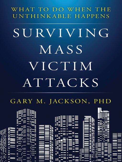 Title details for Surviving Mass Victim Attacks by Gary M. Jackson - Available